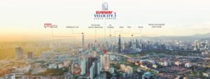 KL 最新房产项目：Sunway Velocity 3——开启未来都市智能生活